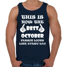 PRINTFASHION Így néz ki a legjobb októberi születésű személy minden nap - Férfi atléta - Sötétkék atléta, trikó