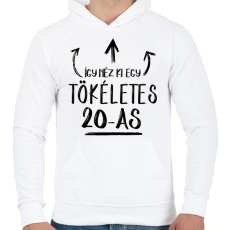 PRINTFASHION Így néz ki egy tökéletes 20-as - Férfi kapucnis pulóver - Fehér