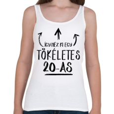 PRINTFASHION Így néz ki egy tökéletes 20-as - Női atléta - Fehér