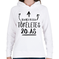 PRINTFASHION Így néz ki egy tökéletes 20-as - Női kapucnis pulóver - Fehér női pulóver, kardigán