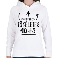 PRINTFASHION Így néz ki egy tökéletes 40-es - Női kapucnis pulóver - Fehér női pulóver, kardigán