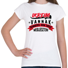 PRINTFASHION Ikreim vannak - Női póló - Fehér női póló