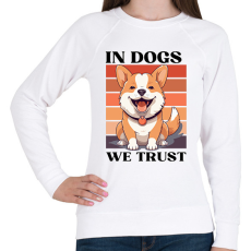 PRINTFASHION In Dogs We Trust - Női pulóver - Fehér