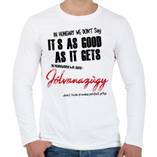 PRINTFASHION In Hungary we don't say - Férfi hosszú ujjú póló - Fehér férfi póló