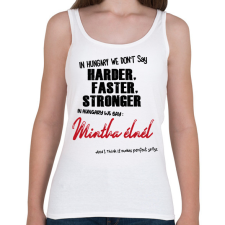 PRINTFASHION In Hungary we don't say - Női atléta - Fehér női trikó