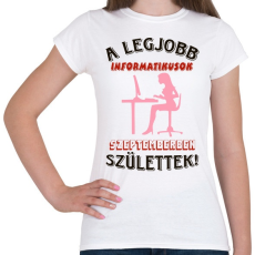 PRINTFASHION Informatikus nő szülinapja szeptember - Női póló - Fehér