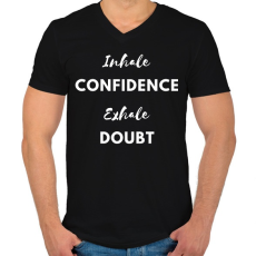 PRINTFASHION Inhale confidence, exhale doubt - Férfi V-nyakú póló - Fekete