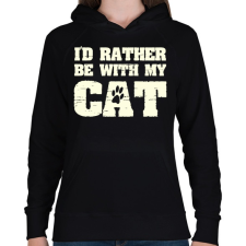 PRINTFASHION Inkább a macskámmal vagyok - Női kapucnis pulóver - Fekete női pulóver, kardigán