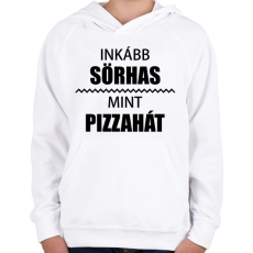 PRINTFASHION Inkább sörhas, mint pizzahát - Gyerek kapucnis pulóver - Fehér