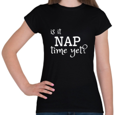 PRINTFASHION Is It Nap Time Yet? - Női póló - Fekete női póló
