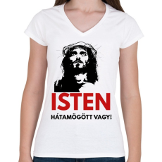PRINTFASHION isten hátamögött vagy! - Női V-nyakú póló - Fehér