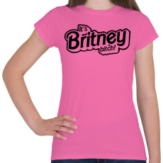 PRINTFASHION It's Britney bitch! Britney Spears - Női póló - Rózsaszín