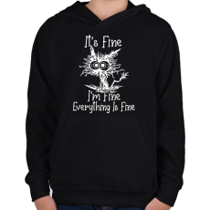 PRINTFASHION It's Fine, I'm Fine, Everything Is Fine - Gyerek kapucnis pulóver - Fekete