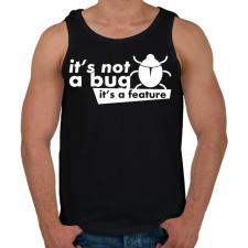 PRINTFASHION It's not a bug, It's a feature - Férfi atléta - Fekete atléta, trikó