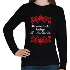 PRINTFASHION Itt mindenki hülye? Itt? Mindenki. - Női pulóver - Fekete női pulóver, kardigán