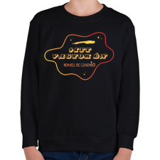 PRINTFASHION Itt vagyok Én - sötét háttérre - Gyerek pulóver - Fekete gyerek pulóver, kardigán