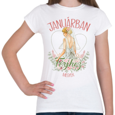 PRINTFASHION Januárban férjhez megyek - Női póló - Fehér női póló