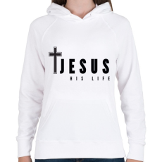 PRINTFASHION jesus his life - Női kapucnis pulóver - Fehér