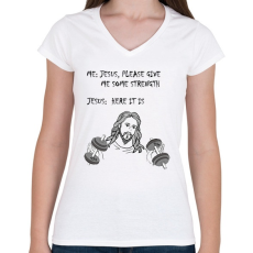 PRINTFASHION Jézus, kérlek adj nekem erőt - Női V-nyakú póló - Fehér