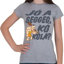 PRINTFASHION Jó a segged, kő kóla? - Női póló - Sport szürke női póló