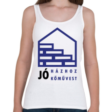 PRINTFASHION Jó házhoz - Jó kőművest - Női atléta - Fehér