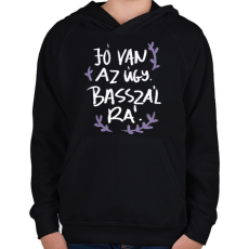 PRINTFASHION Jó van az úgy - Gyerek kapucnis pulóver - Fekete