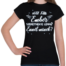 PRINTFASHION Jobb ember - Női póló - Fekete női póló