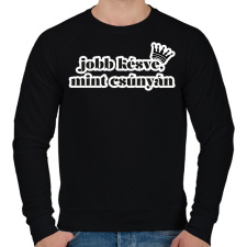 PRINTFASHION Jobb késve, mint csúnyán - Férfi pulóver - Fekete férfi pulóver, kardigán