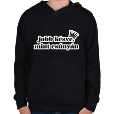 PRINTFASHION Jobb késve, mint csúnyán - Gyerek kapucnis pulóver - Fekete
