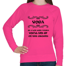 PRINTFASHION JÓGA - Olyan mint a vodka, úgyis a földön kötsz ki - Női pulóver - Fukszia