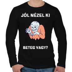PRINTFASHION Jól nézel ki, beteg vagy - Férfi hosszú ujjú póló - Fekete