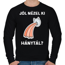 PRINTFASHION Jól nézel ki, hánytál - Férfi pulóver - Fekete