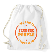 PRINTFASHION Judge people - HR - Sportzsák, Tornazsák - Fehér tornazsák