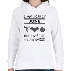PRINTFASHION Júniusban születtem de minden hónapban egészségesen élek - Női kapucnis pulóver - Fehér