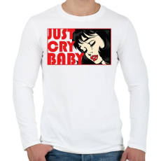 PRINTFASHION Just cry baby - pop art - Férfi hosszú ujjú póló - Fehér