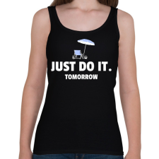 PRINTFASHION JUST DO IT TOMORROW 2 - Női atléta - Fekete női trikó