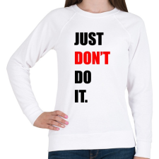 PRINTFASHION just-don't-do-it-2-black-red - Női pulóver - Fehér női pulóver, kardigán