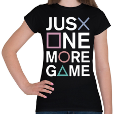 PRINTFASHION Just one more game - Női póló - Fekete női póló