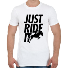 PRINTFASHION Just Ride It - Férfi póló - Fehér