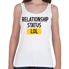 PRINTFASHION Kapcsolati státusz LOL - Női atléta - Fehér női trikó