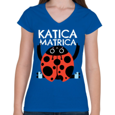 PRINTFASHION Katica Matrica - Női V-nyakú póló - Királykék női póló