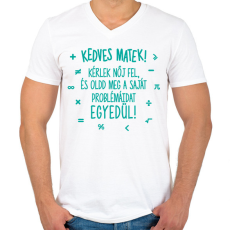 PRINTFASHION Kedves matek! - Férfi V-nyakú póló - Fehér