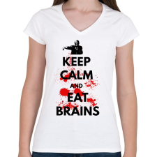 PRINTFASHION KEEP CALM AND EAT BRAINS - Női V-nyakú póló - Fehér női póló