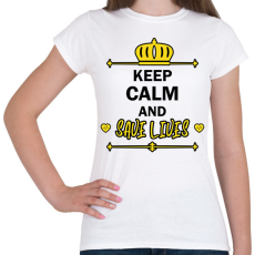 PRINTFASHION Keep calm and save lives - Női póló - Fehér
