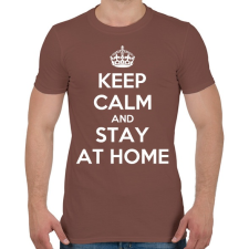 PRINTFASHION Keep calm and stay home! - Férfi póló - Mogyoróbarna férfi póló