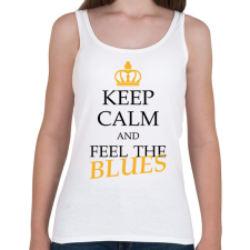 PRINTFASHION Keep calm - Blues - Női atléta - Fehér női trikó