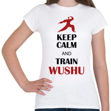 PRINTFASHION Keep calm - Wushu - Női póló - Fehér női póló
