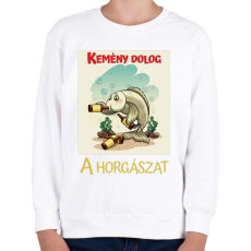 PRINTFASHION Kemény dolog a horgászat - Gyerek pulóver - Fehér