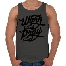 PRINTFASHION Keményen dolgozni, imádkozni - Férfi atléta - Sötétszürke