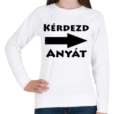 PRINTFASHION Kérdezd anyát! - Női pulóver - Fehér női pulóver, kardigán